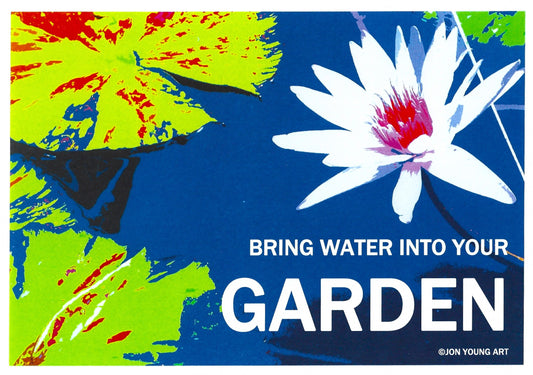 Bring Water into Your Garden III T