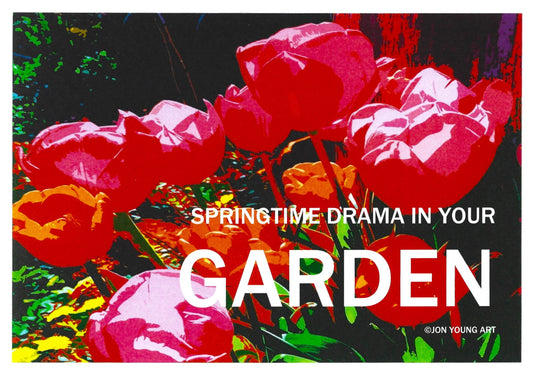 Springtime Drama in Your Garden T